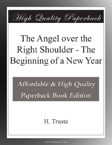The Angel over the Right Shoulder - The Beginning of a New Year