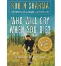 Who Will Cry When You Die? [Paperback]
