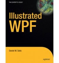 Illustrated WPF (Expert's Voice in .Net) [Paperback]