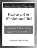 Heaven and its Wonders and Hell