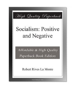 Socialism: Positive and Negative