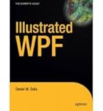 Illustrated WPF (Expert's Voice in .Net) [Paperback]