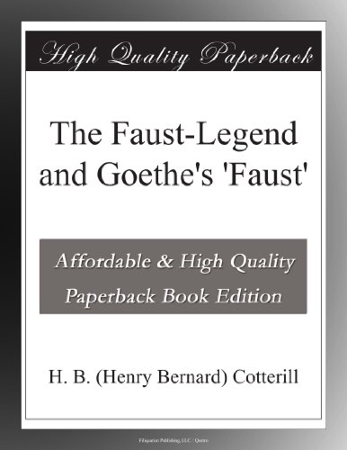 The Faust-Legend and Goethe's 'Faust'