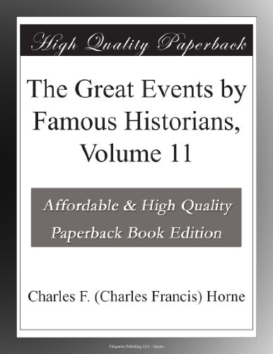 The Great Events by Famous Historians, Volume 11