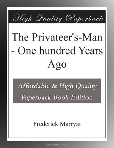 The Privateer's-Man - One hundred Years Ago
