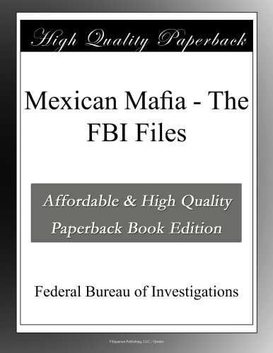 Mexican Mafia - The FBI Files
