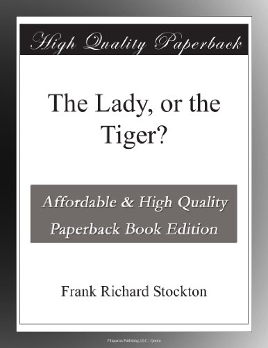 The Lady, or the Tiger?