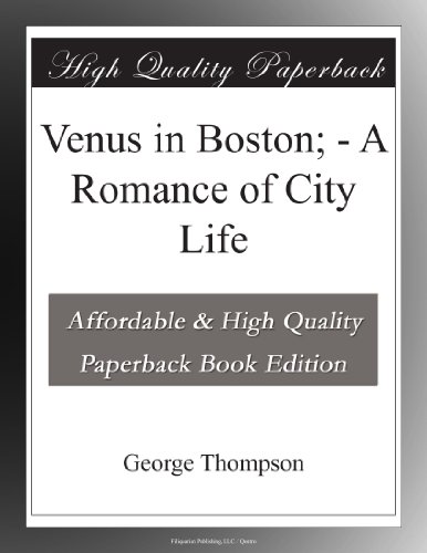 Venus in Boston; - A Romance of City Life