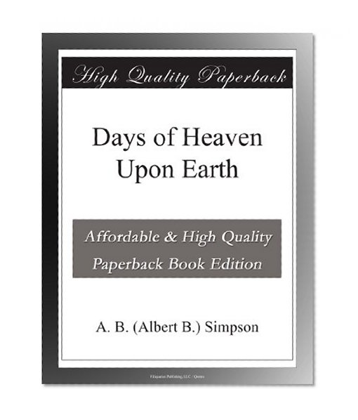 Days of Heaven Upon Earth