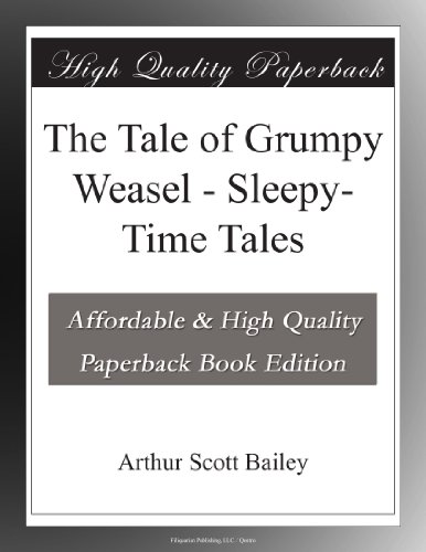 The Tale of Grumpy Weasel - Sleepy-Time Tales