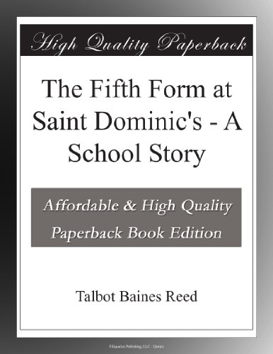The Fifth Form at Saint Dominic's - A School Story
