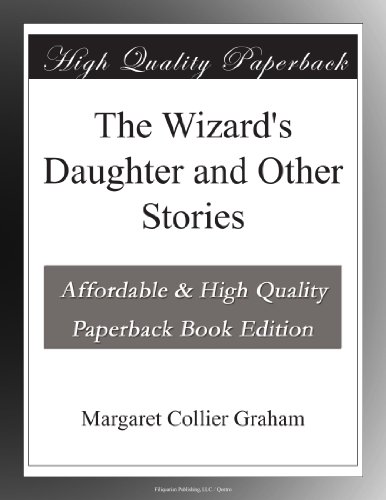 The Wizard's Daughter and Other Stories