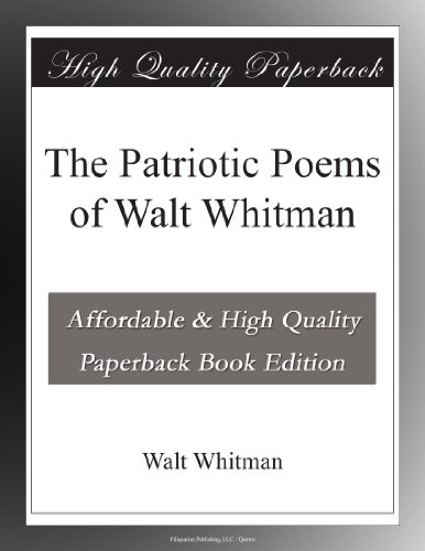 The Patriotic Poems of Walt Whitman