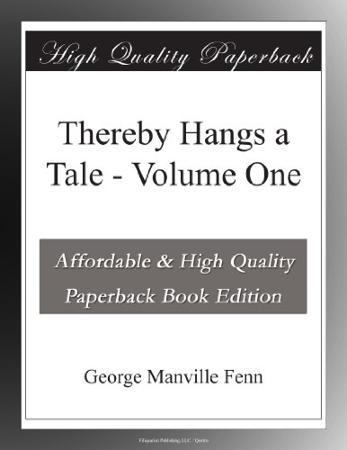 Thereby Hangs a Tale - Volume One