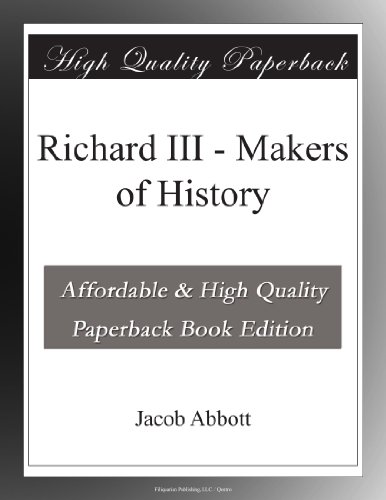 Richard III - Makers of History
