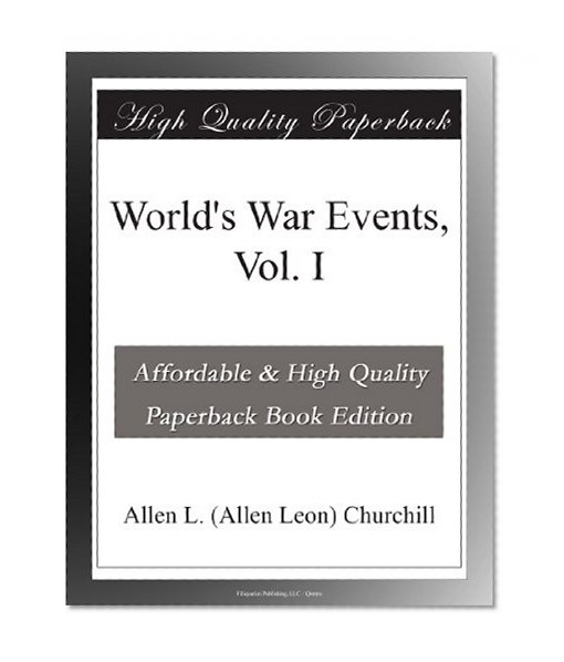 World's War Events, Vol. I