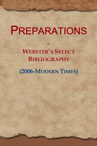 Preparations: Webster's Select Bibliography (2006-Modern Times)