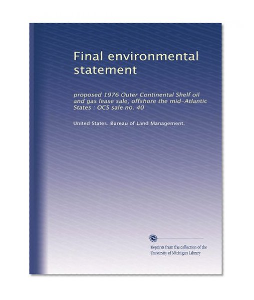 Final environmental statement: proposed 1976 Outer Continental Shelf oil and gas lease sale, offshore the mid-Atlantic States : OCS sale no. 40