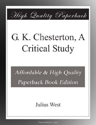 G. K. Chesterton, A Critical Study