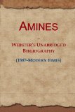 Amines: Webster's Unabridged Bibliography (1887-Modern Times)