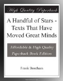 A Handful of Stars - Texts That Have Moved Great Minds