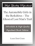 The Automobile Girls in the Berkshires - The Ghost of Lost Man's Trail