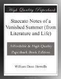 Staccato Notes of a Vanished Summer (from Literature and Life)