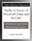 Traffic in Souls - A Novel of Crime and Its Cure