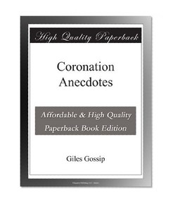 Coronation Anecdotes