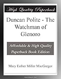 Duncan Polite - The Watchman of Glenoro