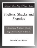 Shelters, Shacks and Shanties
