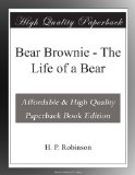 Bear Brownie - The Life of a Bear