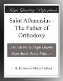 Saint Athanasius - The Father of Orthodoxy