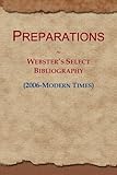 Preparations: Webster's Select Bibliography (2006-Modern Times)