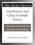 Interference and Other Football Stories