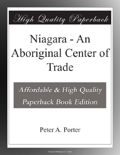 Niagara - An Aboriginal Center of Trade