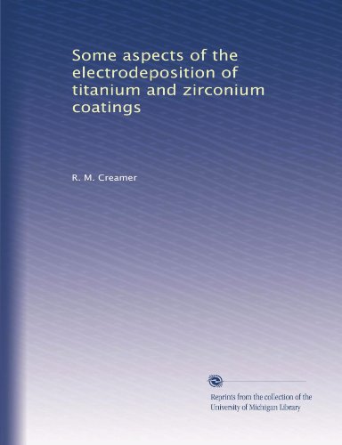 Some aspects of the electrodeposition of titanium and zirconium coatings