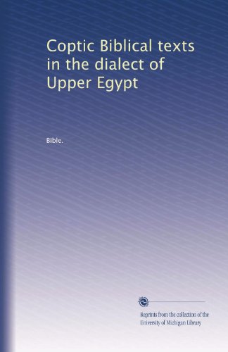 Coptic Biblical texts in the dialect of Upper Egypt