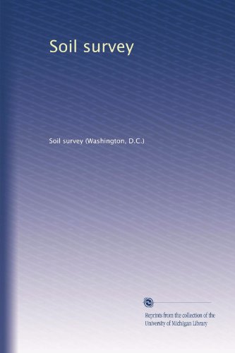 Soil survey (Volume 530)