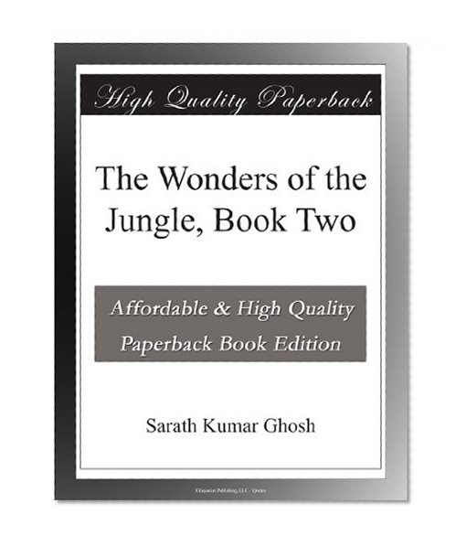 The Wonders of the Jungle, Book Two