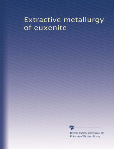 Extractive metallurgy of euxenite