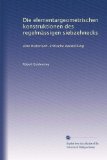 Die elementargeometrischen konstruktionen des regelmÃ¤ssigen siebzehnecks: eine historisch-kritische darstellung (German Edition)