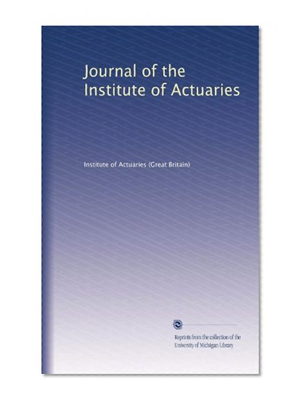 Journal of the Institute of Actuaries (Volume 2)