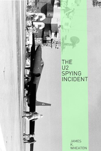 The U-2 Spy Incident: A Very Short History