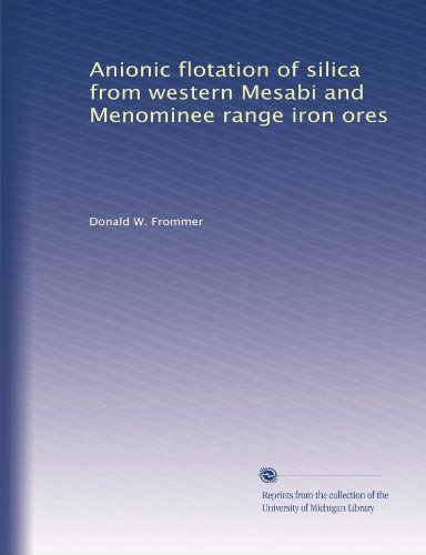 Anionic flotation of silica from western Mesabi and Menominee range iron ores