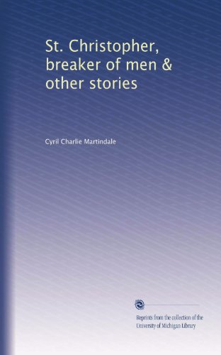 St. Christopher, breaker of men & other stories