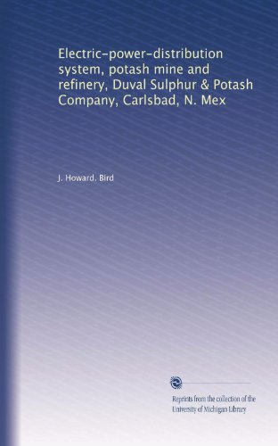 Electric-power-distribution system, potash mine and refinery, Duval Sulphur & Potash Company, Carlsbad, N. Mex