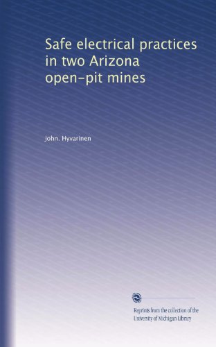 Safe electrical practices in two Arizona open-pit mines