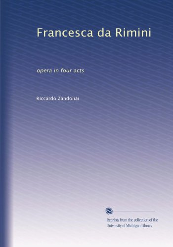 Francesca da Rimini: opera in four acts (Italian Edition)