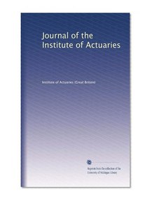 Journal of the Institute of Actuaries (Volume 5)